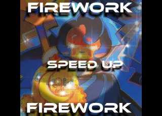 Firework Speed Up