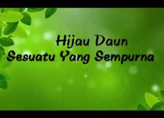 Hijau Daun Sesuatu Yang Sempurna Lirik
