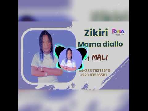 Zikiri Mama Diallo Ba Maliba 2024