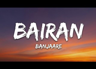 Banjaare Bairan Lyrics