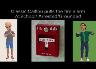 Classic Caillou Pulls The Fire Alarm At School Arrested Grounded