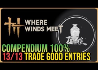  Where Winds Meet 100 Compendium Merchant Trade Goods