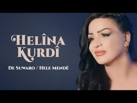 HELÎNA KURDÎ DE SUWARO HELE MENDÊ 4K