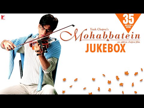 Mohabbatein Audio Jukebox Full Songs Jatin Lalit Anand Bakshi Shah Rukh Khan Aishwarya Rai