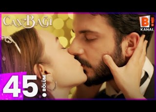  Can Bağı 45 Bölüm
