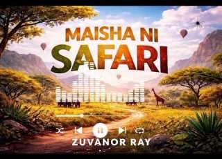 Maisha Ni Safari Official Music Audio