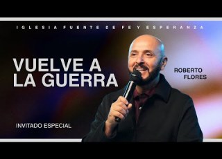  Vuelve A La Guerra Pr Roberto Flores