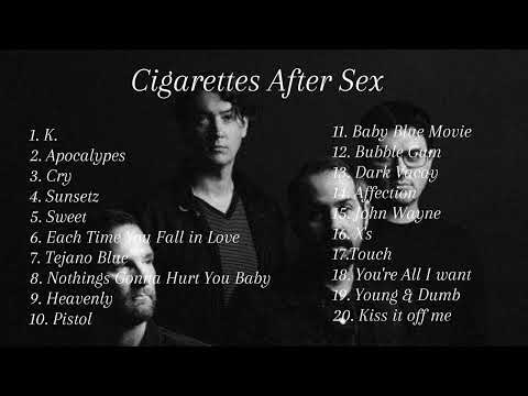 Cigarettes After Sex 2024 Greatest Hits Playlist