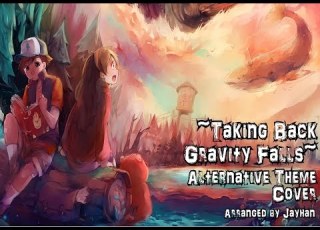  Taking Back Gravity Falls Alternative Version Of Gravity Falls Theme