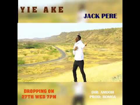 Coming Soon Iyie Ake By Jack Pere Official Video