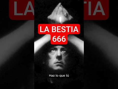 La Bestia 666 Fue El Hombre Más PERVERSO Del Mundo Terror Horror Paranormal Misterio 666