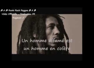  Bob Marley Them Belly Full But We Hungry Traduction FR