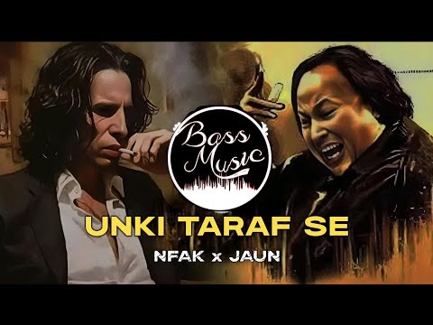 Unki Taraf Se Remix NFAK X Jaun Elia Rhymixor
