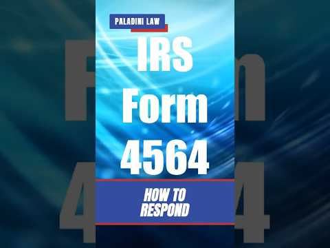 IRS Form 4564 How To Respond