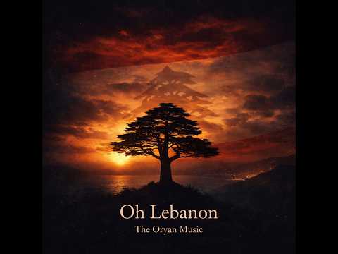 The Oryan Music Oh Lebanon Official Video The Oryan Music Oh Lebanon Official Video