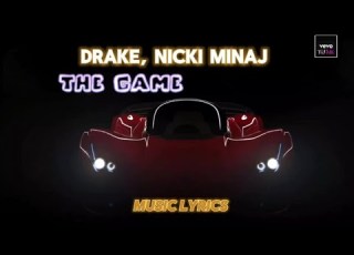 Drake Nicki Minaj The Game Lyrics Music Video