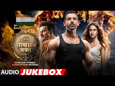 Full Album SATYAMEVA JAYATE Audio Jukebox John Abraham Manoj Bajpayee Full Album SATYAMEVA JAYATE Audio Jukebox John Abraham Manoj Bajpayee