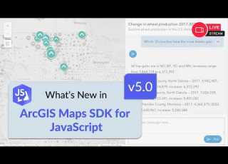 ArcGIS Maps SDK For JavaScript Latest Updates In Version 5 0