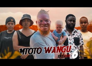  MTOTO WANGU Ep 6 Film Clamvevo Bongomovie