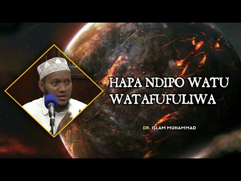 HII NDIO ARDHI WATU WATAFUFULIWA Ardhi Ya Kufufuliwa Wanadamu Siku Ya Kiyama