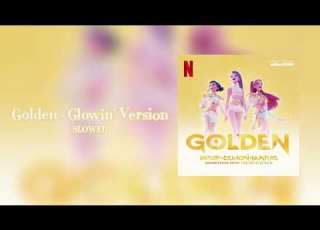 Golden Glowin Version Slowed Reverb