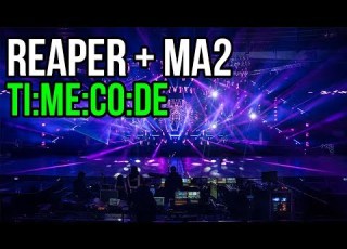 Using REAPER With MA2 Timecode Made Easy