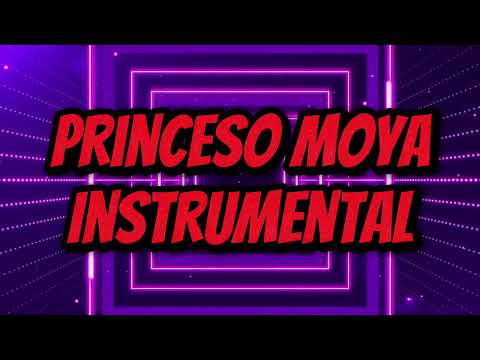 Princeso Moya Instrumental