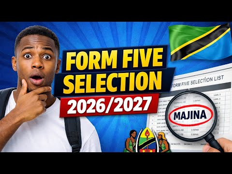 Form Five Selection 2026 2027 Tanzania Jinsi Ya Kuangalia Majina Yaliyotoka Haraka