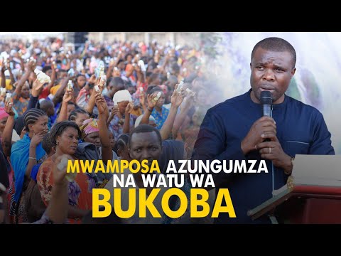 MTUME MWAMPOSA AKIZUNGUMZA NA WANA BUKOBA KUZIAMINI NGUVU ZA MUNGU KWA SABABU NI ORIGINAL POWER