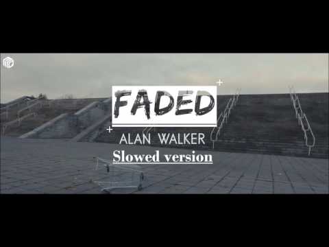 Alan Walker Faded Slowed Version