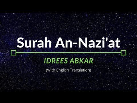 Surah An Nazi At Idrees Abkar English Translation