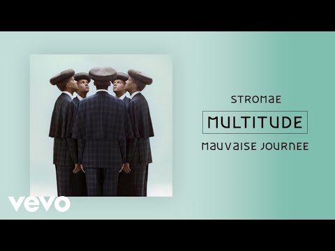 Stromae Mauvaise Journée Official Audio