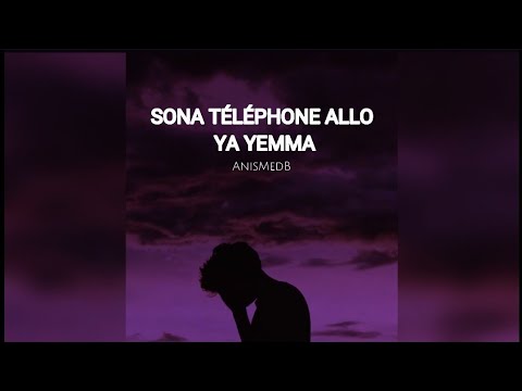 AnisMedB Sona Téléphone Allo Ya Yemma SLOWED REVERB