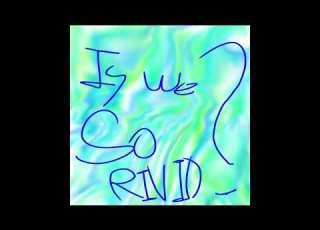  Is We So Rivid