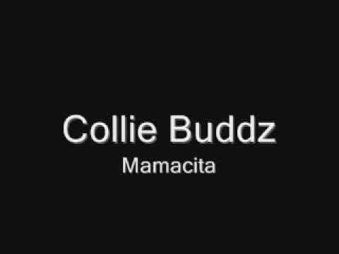 Collie Buddz Mamacita LYRICS
