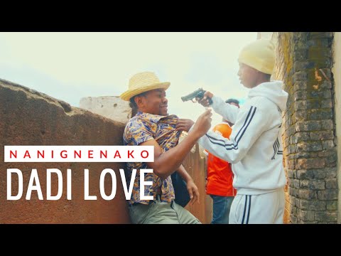 DADI LOVE NANIGNENAKO GASY NOUVEAUTE CLIP 2022