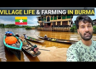 VILLAGE LIFE AND FARMING IN MYANMAR