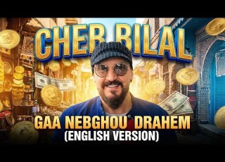 Cheb Bilal Gaa Nebghou Drahem English Version