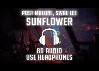  Post Malone Swae Lee Sunflower 8D AUDIO