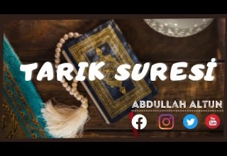 Tarık Suresi Mealli Abdullah Altun