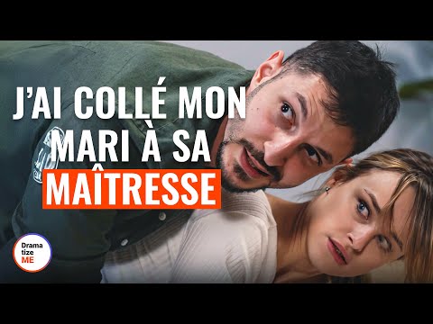 J Ai Collé Mon Mari À Sa Maîtresse DramatizeMeFrance