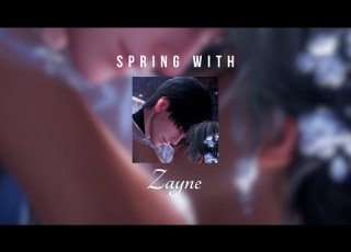 Spring With Zayne ﾟa Mini Playlist Voiceovers
