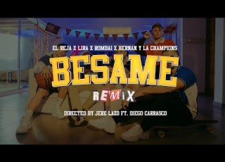  Reja Lira Rombai Hernan Y La Champions Besame Remix