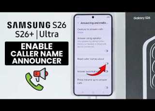 Samsung Galaxy S26 S26 Ultra How To Enable Caller Name Announcer Caller Setting