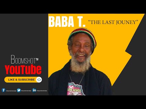 Baba T The Last Journey Rest In Peace Legend