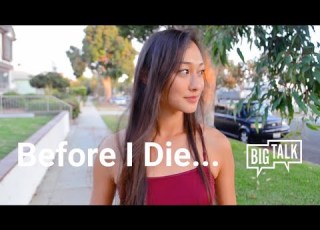 Before I Die I Want To BIG TALK