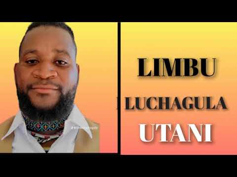 Limbu Luchagula Song Utani 2025 Limbu Luchagula Song Utani 2025
