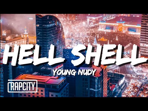 Young Nudy Hell Shell Lyrics Lyrics Point