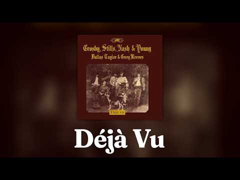 Crosby Stills Nash Young Déjà Vu Full Album Official Video