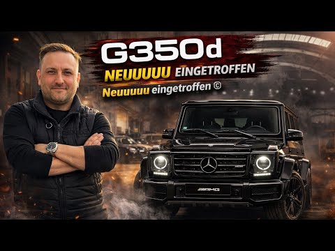 G350d Neuuuuu Eingetroffen